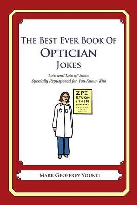 Book cover for The Best Ever Book of Optician Jokes