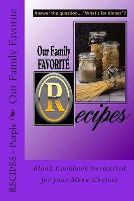 Book cover for Our Family Favorite Recipes - Purple