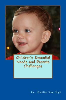 Book cover for Children's Essential Needs and Parents Challenges