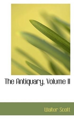 Book cover for The Antiquary, Volume II