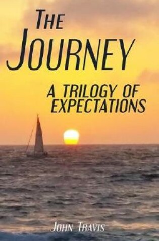 Cover of The Journey a Trilogy of Expectations