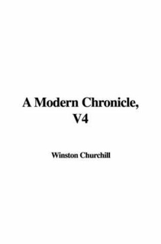 Cover of A Modern Chronicle, V4