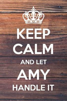 Book cover for Keep Calm and Let Amy Handle It