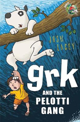 Book cover for Grk and the Pelotti Gang