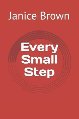 Cover of Every Small Step