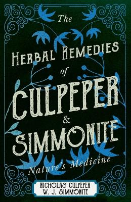 Book cover for The Herbal Remedies of Culpeper and Simmonite - Nature's Medicine