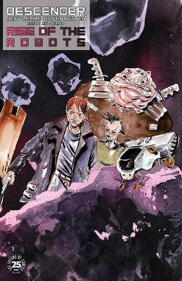 Book cover for Descender Volume 5: Rise of the Robots