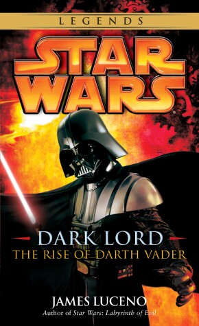 Book cover for Dark Lord: Star Wars Legends