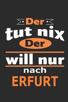 Book cover for Der tut nix Der will nur nach Erfurt