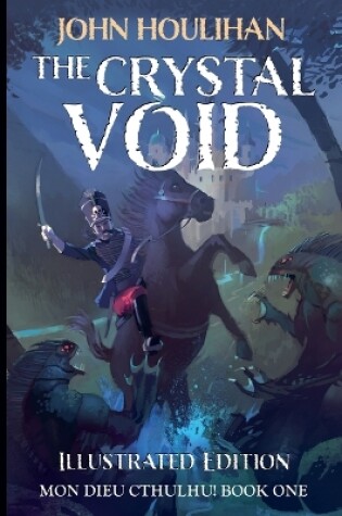 Cover of The Crystal Void Illustrated Edition