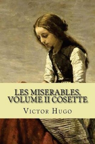 Cover of Les miserables, volume II Cosette (English Edition)