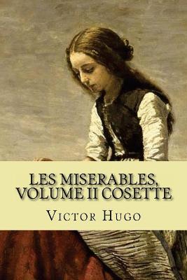 Book cover for Les miserables, volume II Cosette (English Edition)