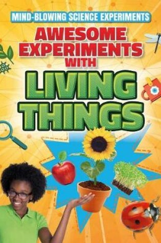 Cover of Awesome Experiments with Living Things