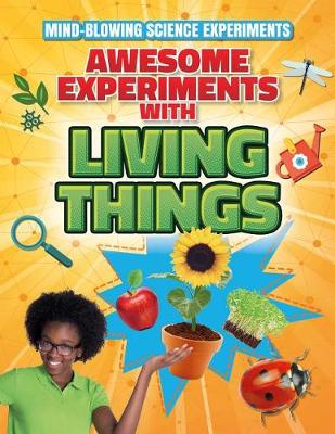 Book cover for Awesome Experiments with Living Things