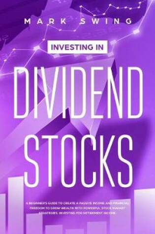 Cover of Investing in Dividend Stocks