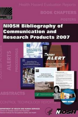 Cover of Niosh Bibliography of Communication and Research Products, 2007