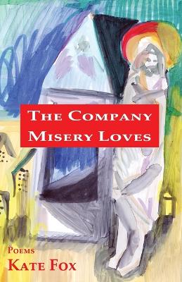 Book cover for The Company Misery Loves