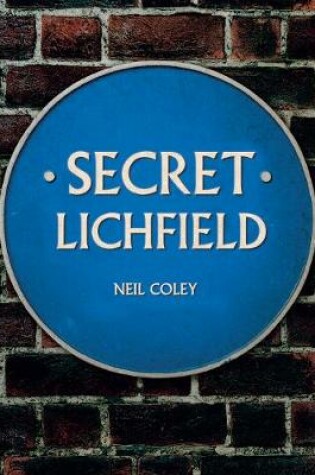 Cover of Secret Lichfield