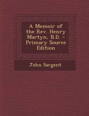 Book cover for A Memoir of the REV. Henry Martyn, B.D.