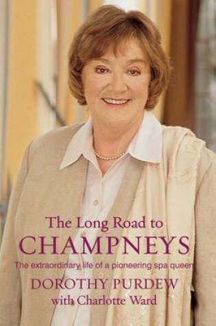 Cover of The Long Road to Champneys