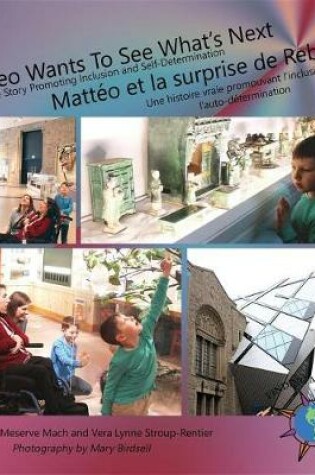 Cover of Matteo Wants to See What's Next/ Matt�o Et La Surprise de Rebecca