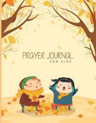 Book cover for Prayer Journal For Kids