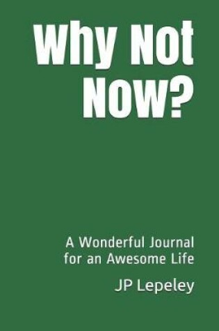 Cover of Why Not Now?