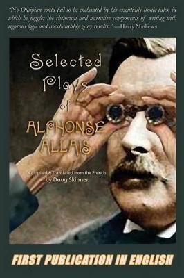 Book cover for Selected Plays of Alphonse Allais