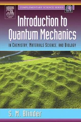 Cover of Introduction to Quantum Mechanics: In Chemistry, Materials Science, and Biology