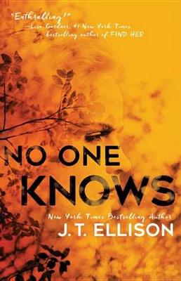 No One Knows by J T Ellison