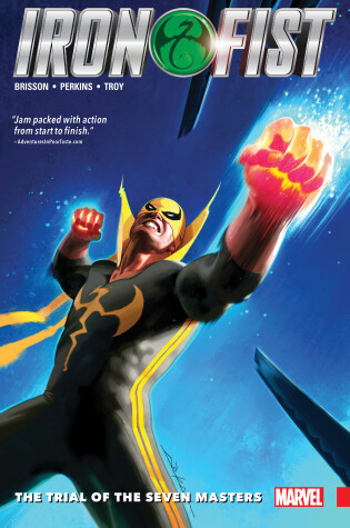 Cover of Iron Fist Vol. 1: The Trial Of The Seven Masters