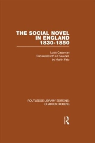 Cover of The Social Novel in England 1830-1850 (RLE Dickens)