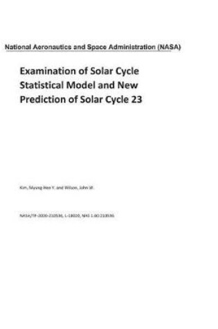 Cover of Examination of Solar Cycle Statistical Model and New Prediction of Solar Cycle 23