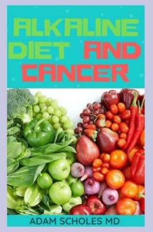 Cover of Alkaline Diet and Cancer