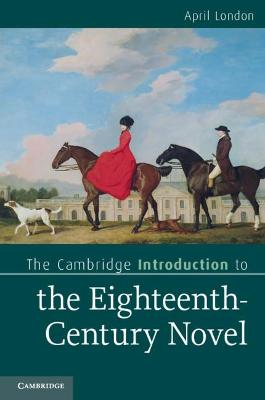 Book cover for The Cambridge Introduction to the Eighteenth-Century Novel