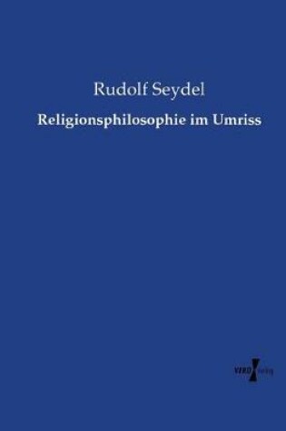 Cover of Religionsphilosophie im Umriss