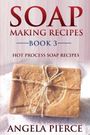 Cover of Soap Making Recipes Book 3