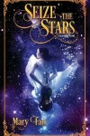 Book cover for Seize the Stars