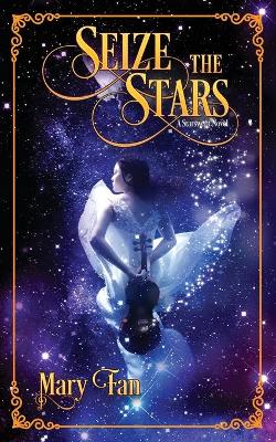 Book cover for Seize the Stars