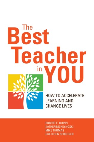 Cover of The Best Teacher in You: Thrive on Tensions, Accelerate Learning, and Change Lives