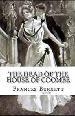 Book cover for The Head of the House of Coombe Illustrated