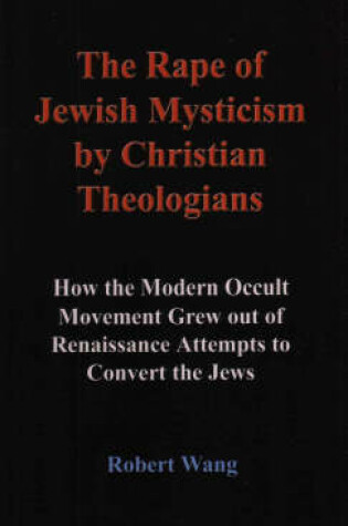 Cover of The Rape of Jewish Mysticism by Christian Theologians