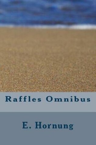 Cover of Raffles Omnibus