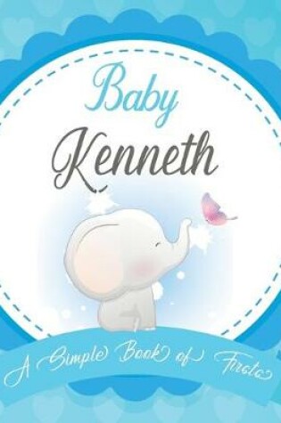 Cover of Baby Kenneth A Simple Book of Firsts