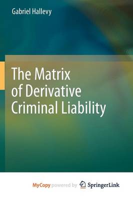 Cover of The Matrix of Derivative Criminal Liability