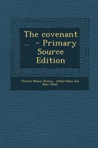 Cover of The Covenant .. - Primary Source Edition