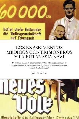 Book cover for Los Experimentos Medicos Con Prisioneros Y La Eutanasia Nazi