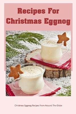 Book cover for Recipes For Christmas Eggnog