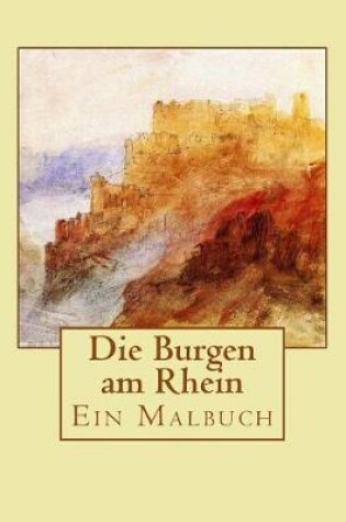 Cover of Die Burgen Am Rhein