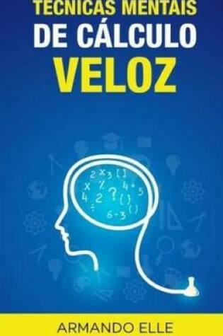 Cover of Tecnicas Mentais de Calculo Veloz